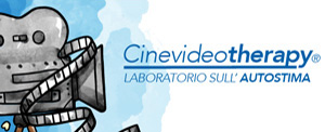 Cinevideotherapy ® - Laboratorio sull'autostima